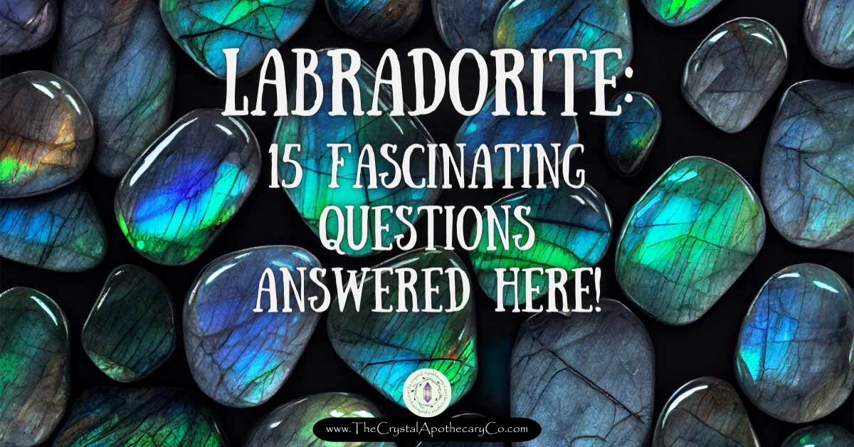 LABRADORITE QUESTIONS