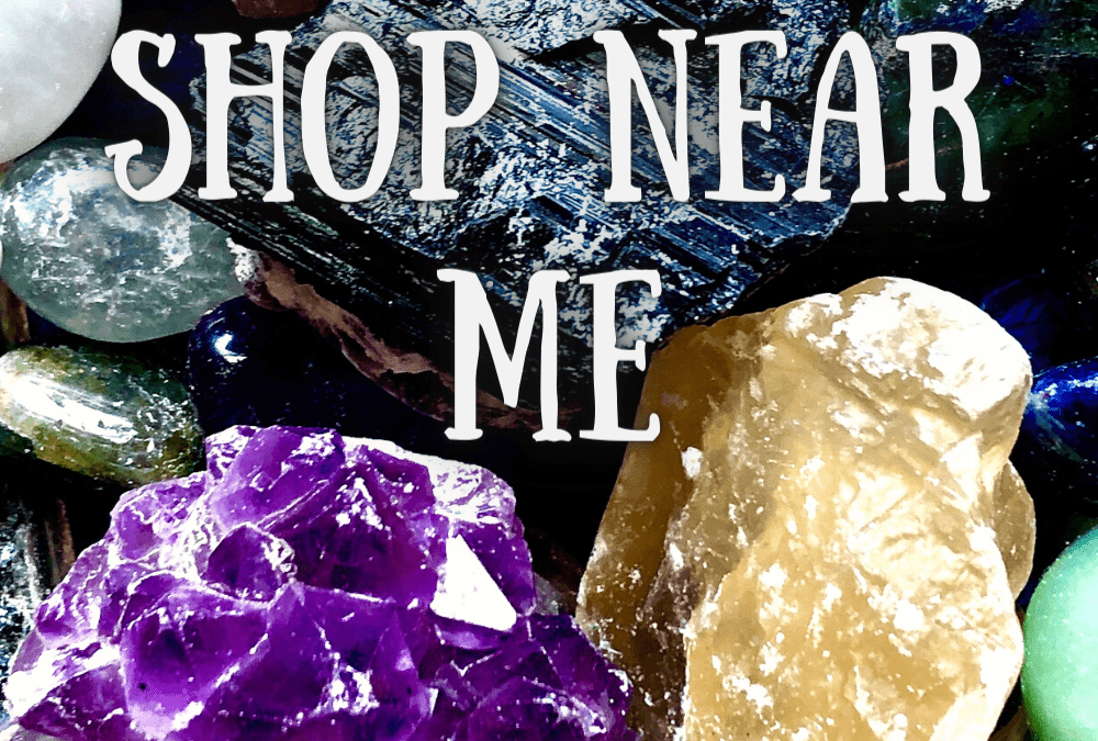 Crystals Store Near Me! #1 Amazing Shop Listed Here!
